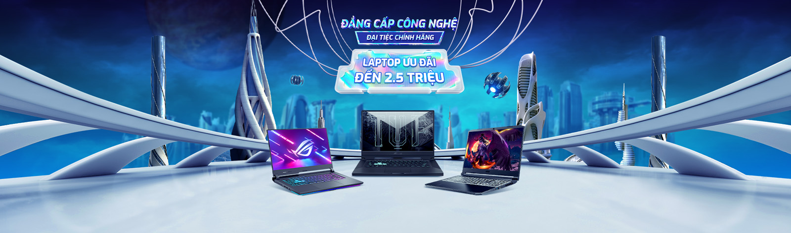 Đẳng cấp công nghệ Đại tiệc chính hãng, Laptop ưu đãi đến 2.5 triệu